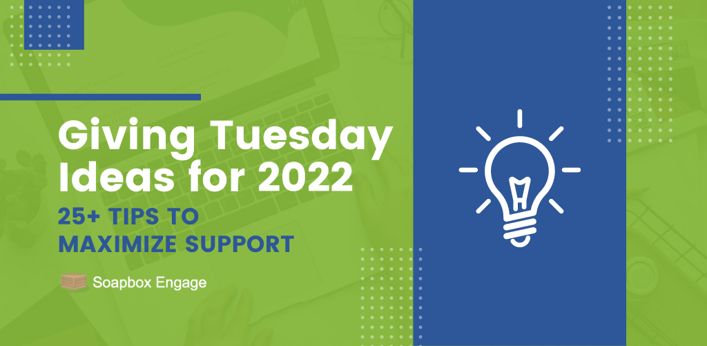 These Giving Tuesday ideas can help your nonprofit have its most successful giving day yet!