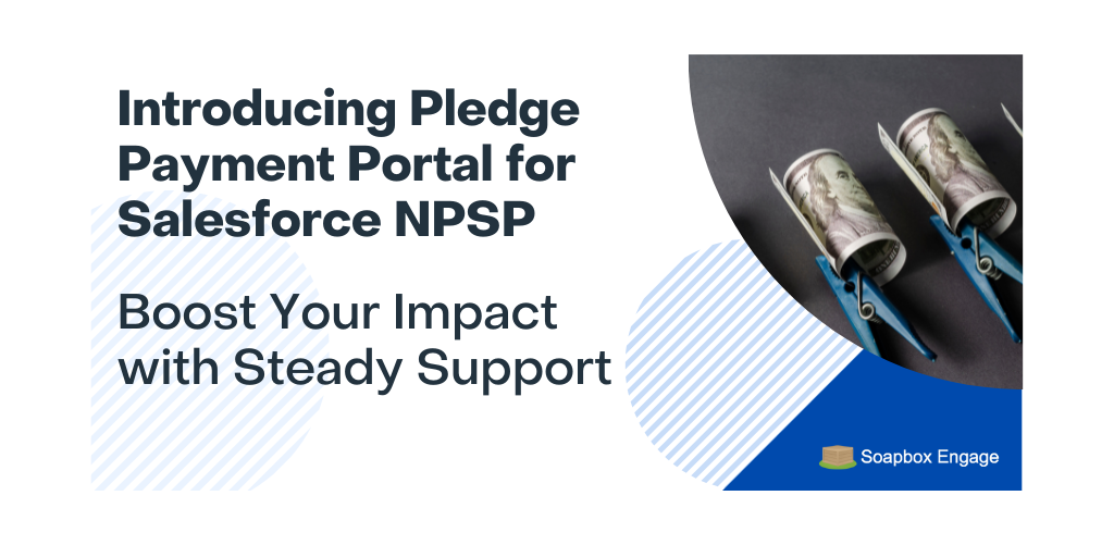 The title of the article, Introducing the Pledge Payment Portal for the Salesforce NPSP