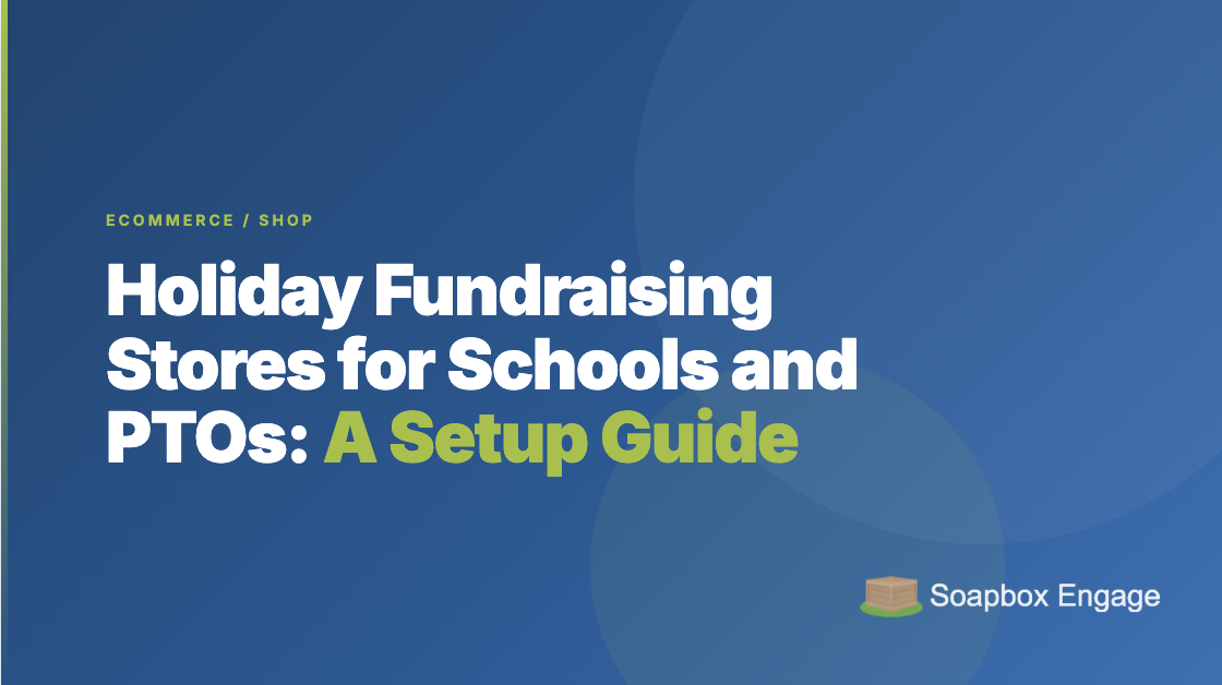 Title card reading 'Holiday Fundraising Stores for Schools and PTOs' with the subtitle 'Plan, launch, and run a holiday sale with less paperwork'