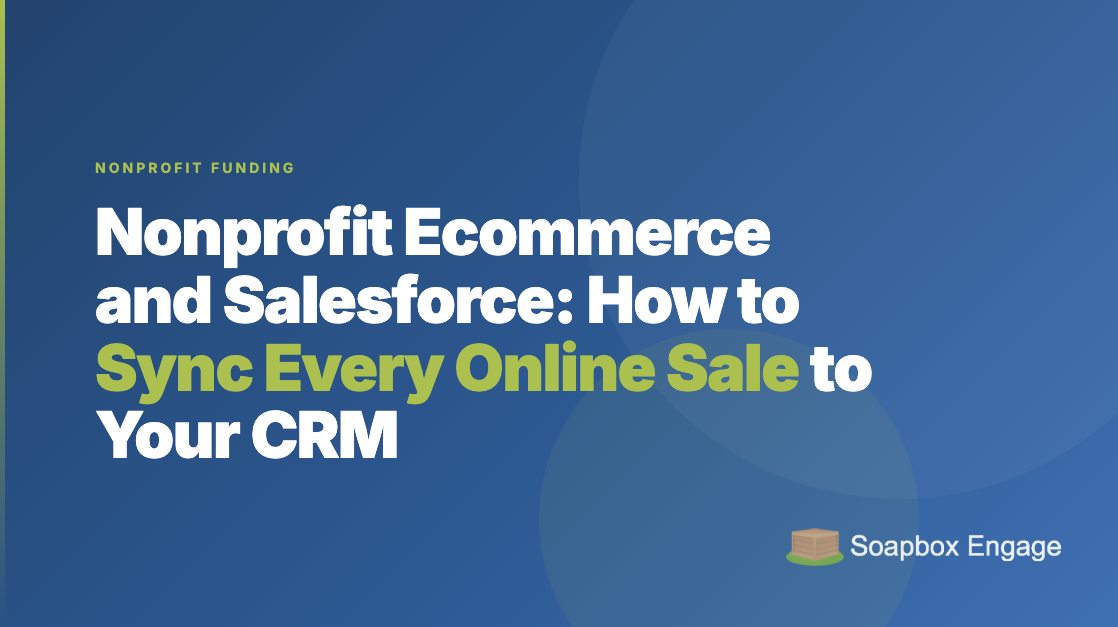 Title card reading 'Nonprofit Ecommerce and Salesforce' with the subtitle 'How to sync every online sale to your CRM'