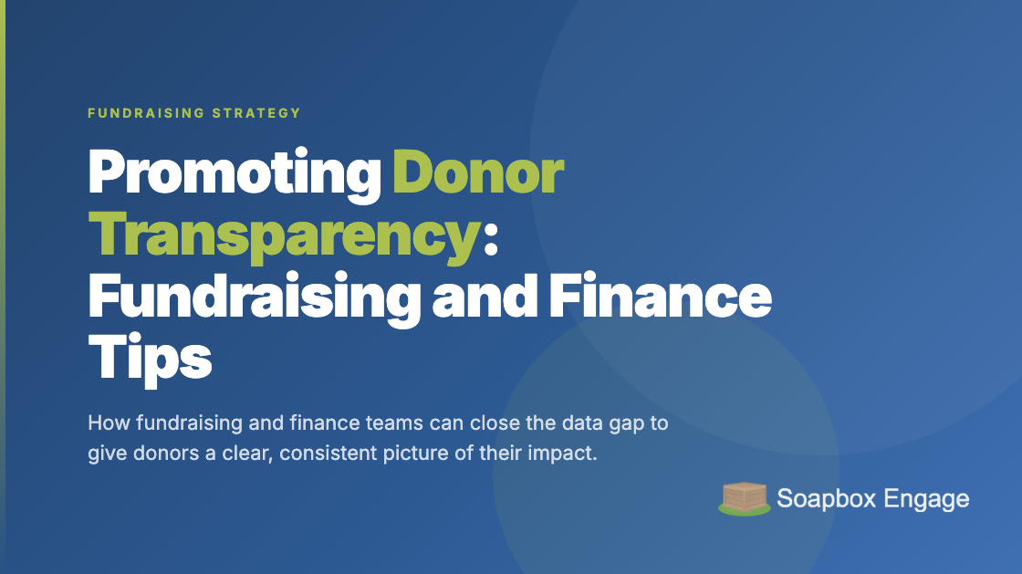 Title card reading 'Promoting Donor Transparency: Fundraising and Finance Tips' with the subtitle 'How fundraising and finance teams can close the data gap between them and give donors a clear, consistent picture of their impact'