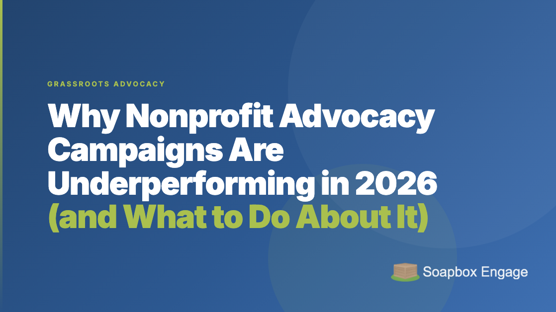 Title card reading 'Why Nonprofit Advocacy Campaigns Are Underperforming in 2026' with the subtitle 'Five reasons supporters stop taking action, and how to fix each'